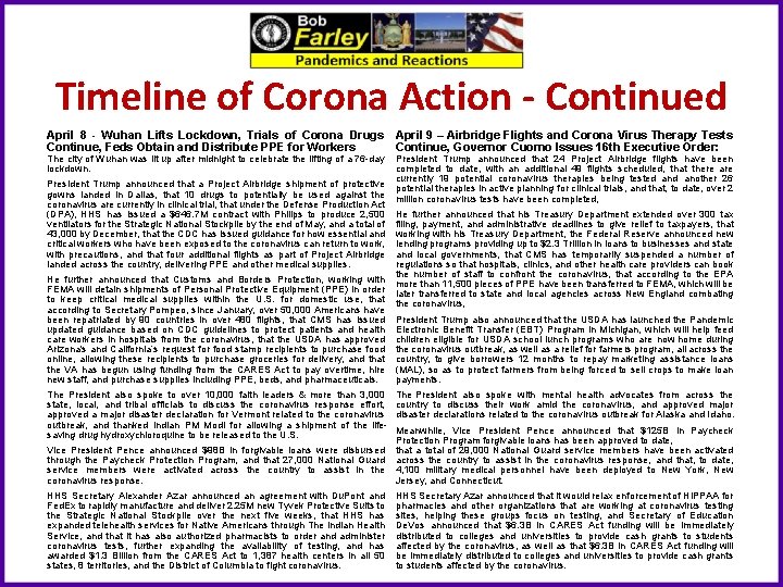 Timeline of Corona Action - Continued April 8 - Wuhan Lifts Lockdown, Trials of