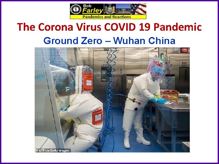 The Corona Virus COVID 19 Pandemic Ground Zero – Wuhan China 
