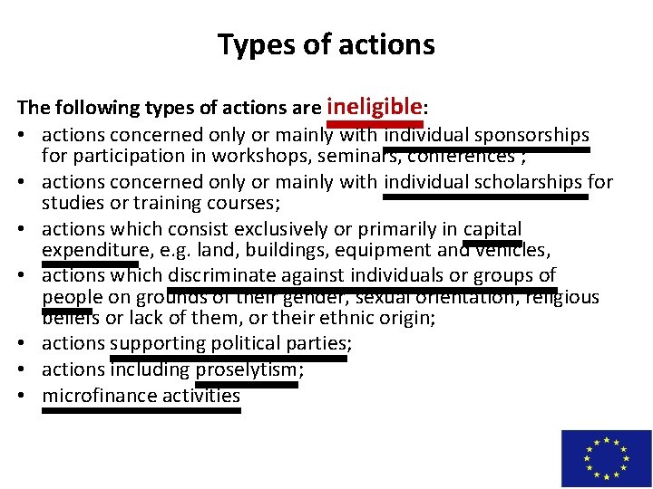 Types of actions The following types of actions are ineligible: • actions concerned only