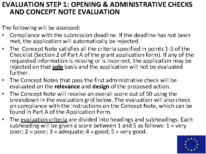 EVALUATION STEP 1: OPENING & ADMINISTRATIVE CHECKS AND CONCEPT NOTE EVALUATION The following will