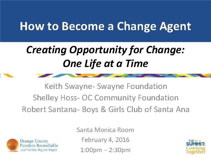 How to Become a Change Agent Creating Opportunity for Change: One Life at a