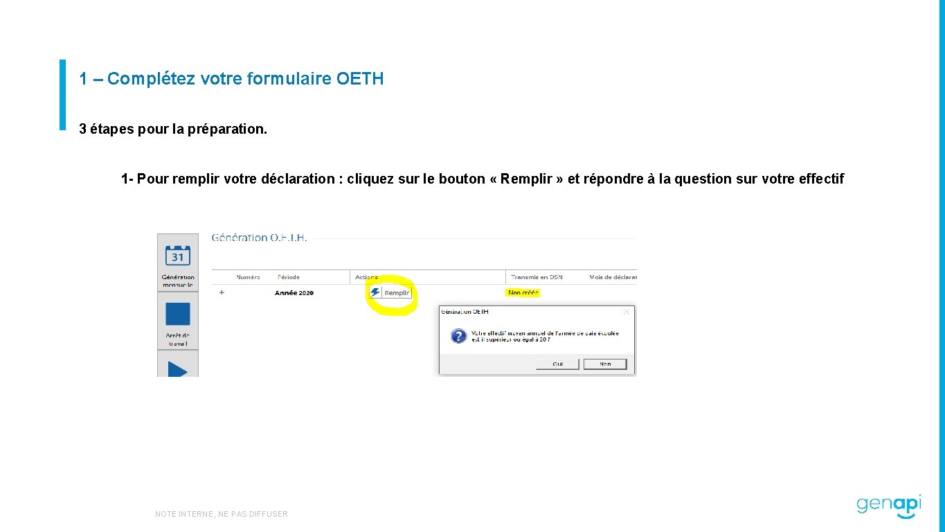 1 – Complétez votre formulaire OETH 3 étapes pour la préparation. 1 - Pour