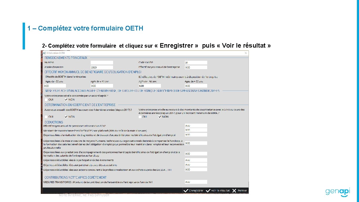 1 – Complétez votre formulaire OETH 2 - Complétez votre formulaire et cliquez sur