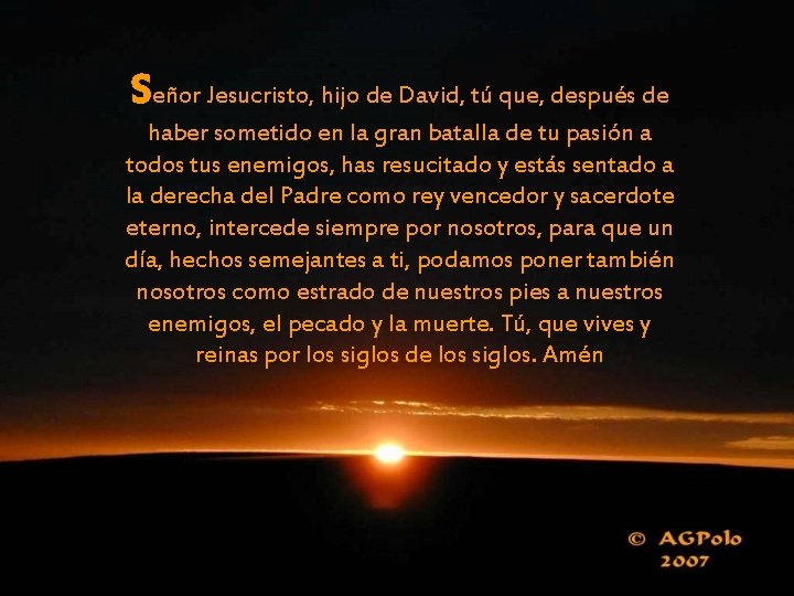 Señor Jesucristo, hijo de David, tú que, después de haber sometido en la gran Señor Jesucristo, hijo de David, tú que, después de haber sometido en la gran