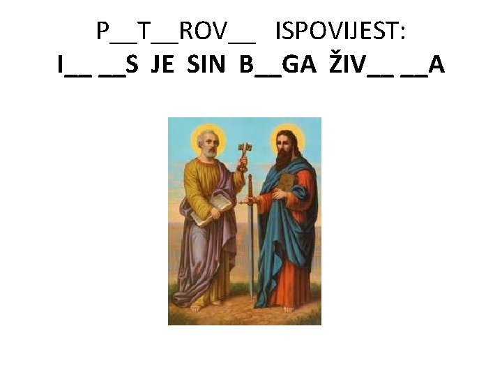 P__T__ROV__ ISPOVIJEST: I__ __S JE SIN B__GA ŽIV__ __A 