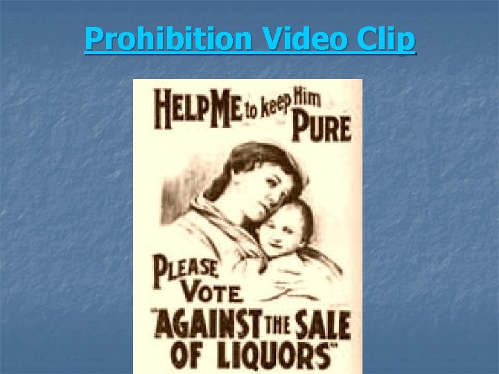 Prohibition Video Clip 