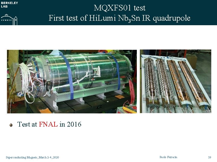 MQXFS 01 test First test of Hi. Lumi Nb 3 Sn IR quadrupole Test