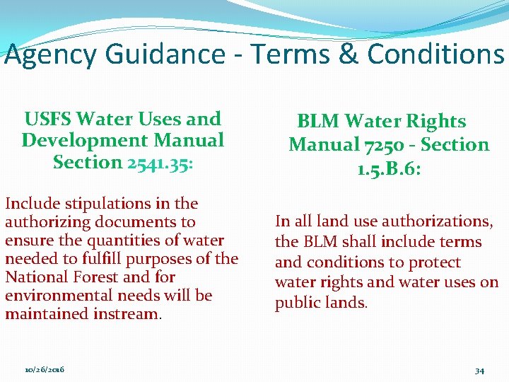 Agency Guidance - Terms & Conditions USFS Water Uses and Development Manual Section 2541.