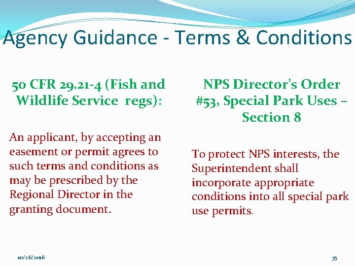 Agency Guidance - Terms & Conditions 50 CFR 29. 21 -4 (Fish and Wildlife