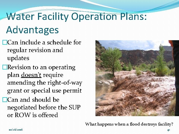 Water Facility Operation Plans: Advantages �Can include a schedule for regular revision and updates