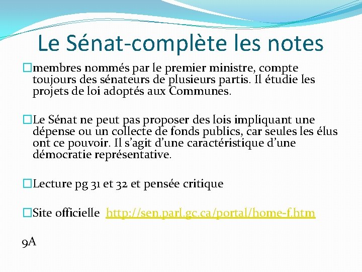 Le Sénat-complète les notes �membres nommés par le premier ministre, compte toujours des sénateurs