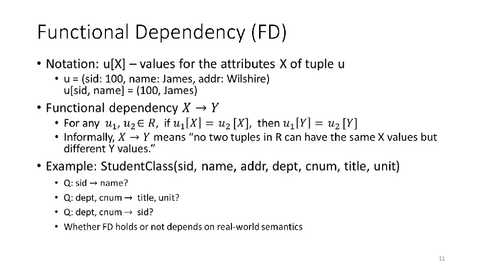 Functional Dependency (FD) • 11 