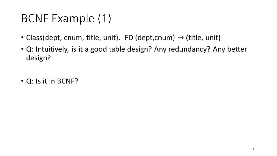 BCNF Example (1) • 31 