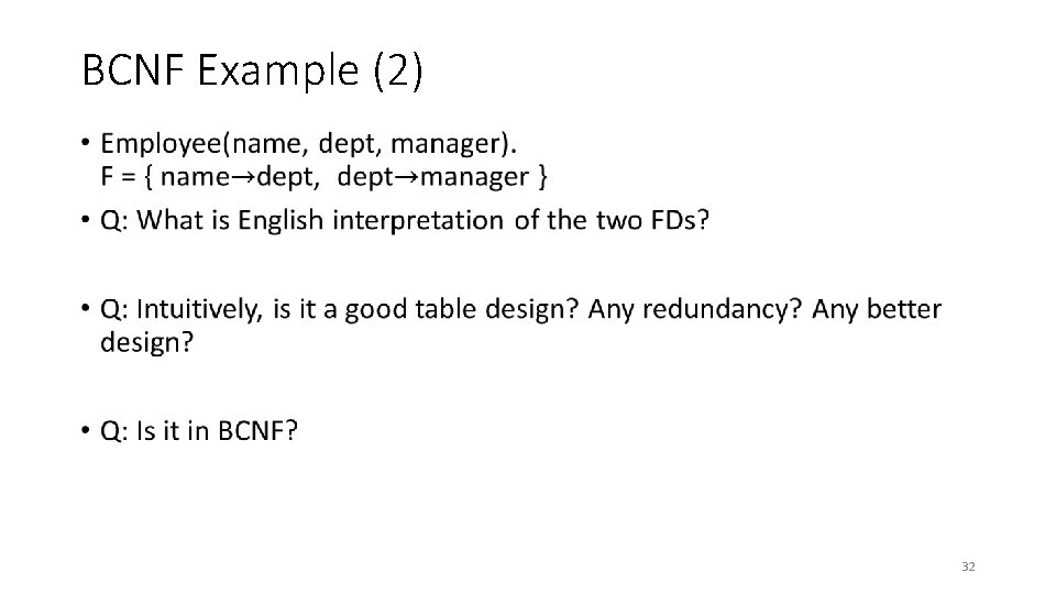 BCNF Example (2) • 32 