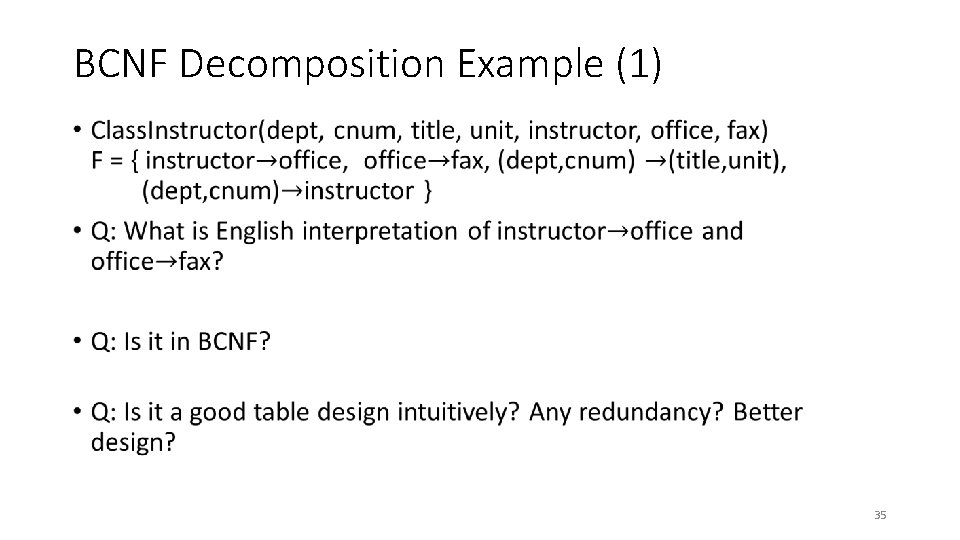 BCNF Decomposition Example (1) • 35 