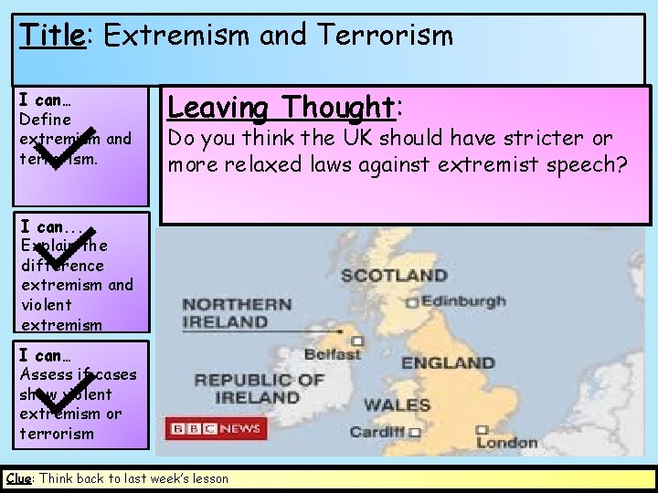 Title: Extremism and Terrorism I can… Define extremism and terrorism. Starter: Thought: Leaving Do