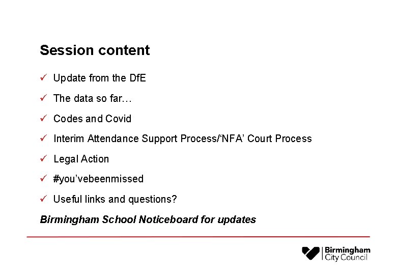 Session content ü Update from the Df. E ü The data so far… ü
