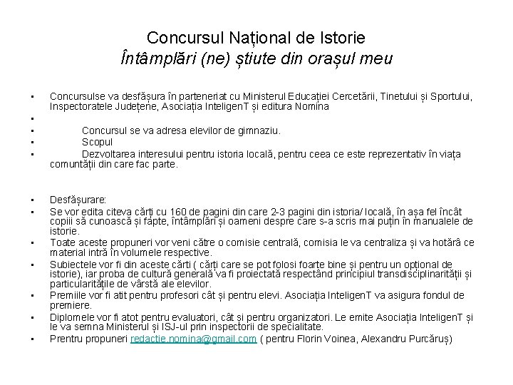 Concursul Național de Istorie Întâmplări (ne) știute din orașul meu • • • Concursulse