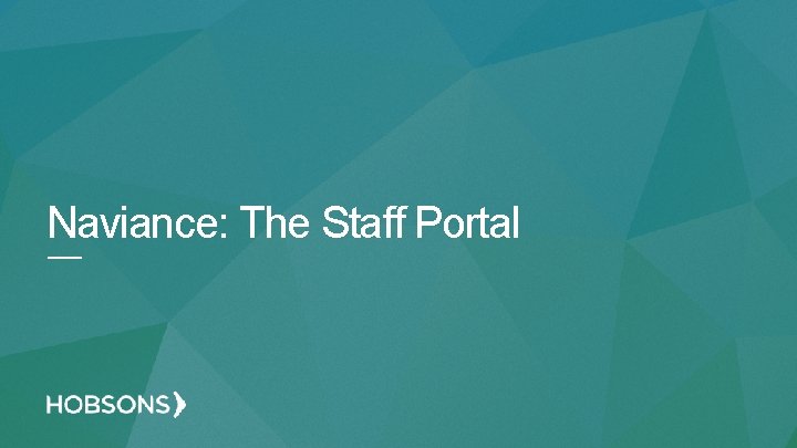 Naviance: The Staff Portal 
