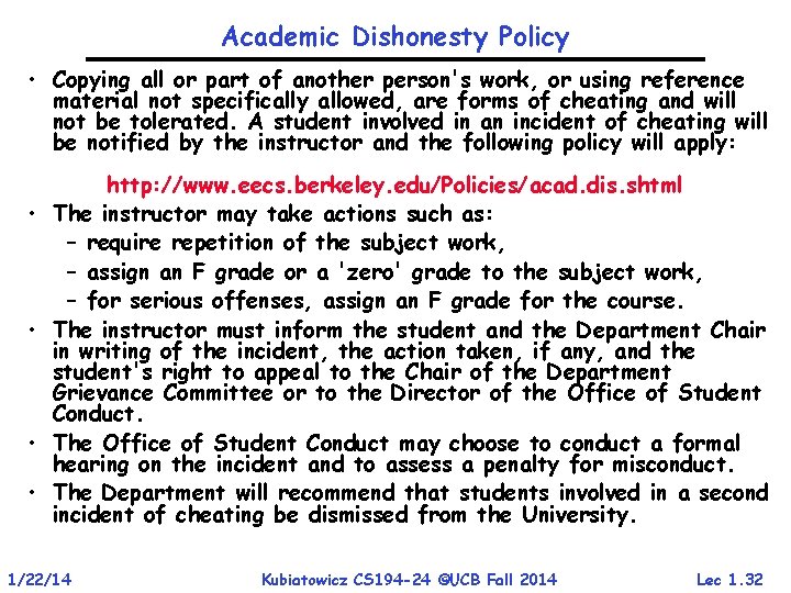 Academic Dishonesty Policy • Copying all or part of another person's work, or using Academic Dishonesty Policy • Copying all or part of another person's work, or using