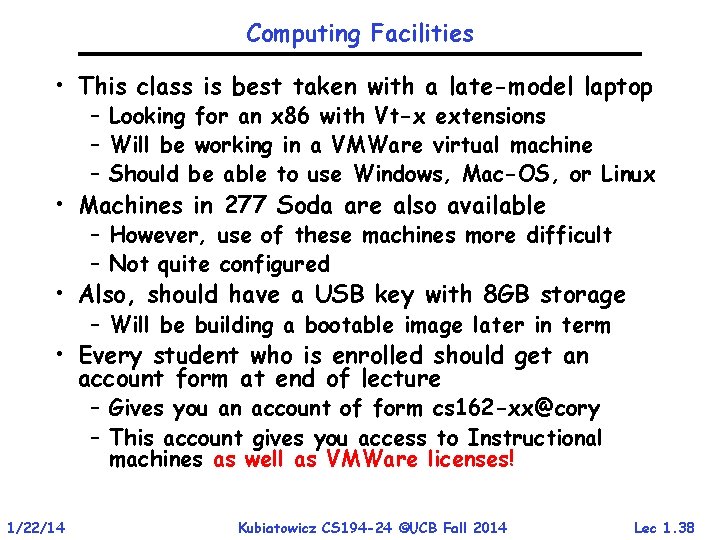 Computing Facilities • This class is best taken with a late-model laptop – Looking Computing Facilities • This class is best taken with a late-model laptop – Looking