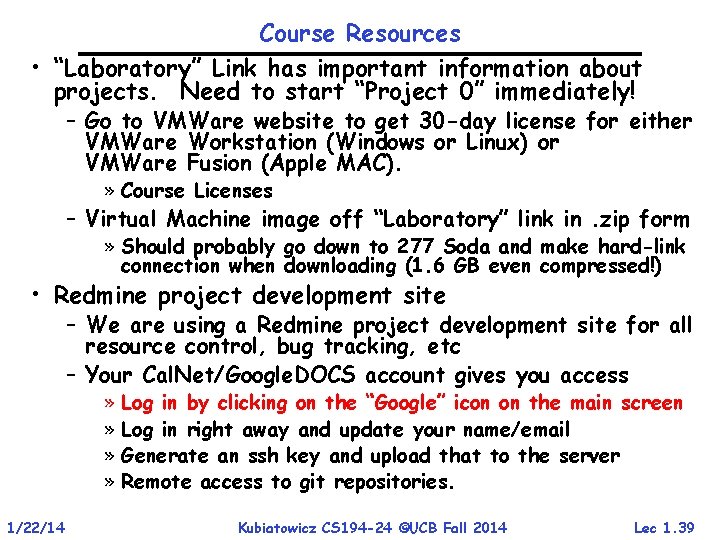 Course Resources • “Laboratory” Link has important information about projects. Need to start “Project Course Resources • “Laboratory” Link has important information about projects. Need to start “Project