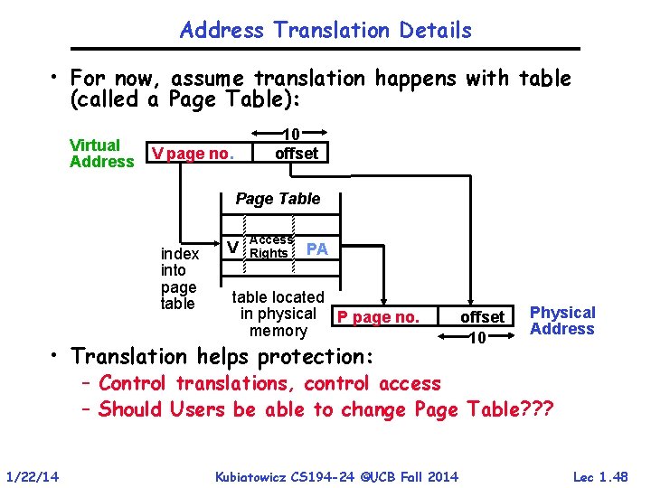 Address Translation Details • For now, assume translation happens with table (called a Page Address Translation Details • For now, assume translation happens with table (called a Page