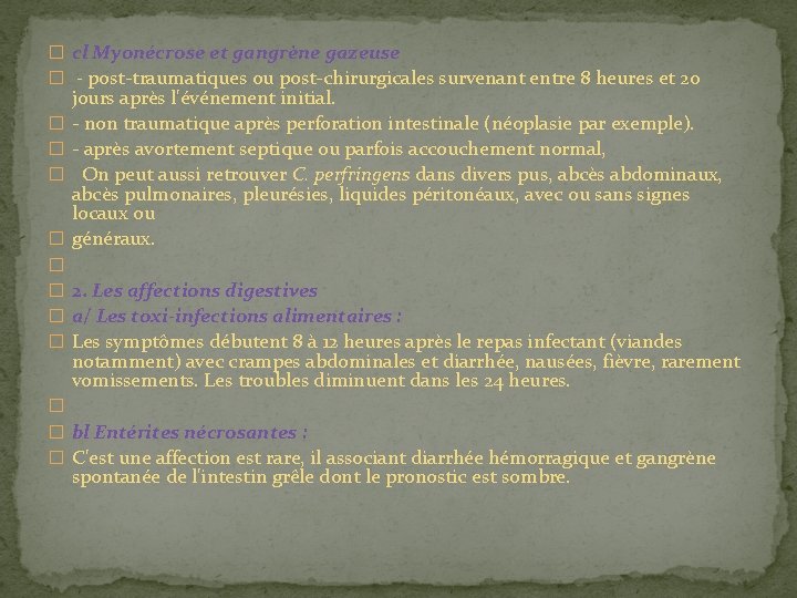 � cl Myonécrose et gangrène gazeuse � - post-traumatiques ou post-chirurgicales survenant entre 8