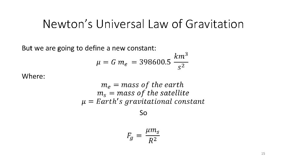 Newton’s Universal Law of Gravitation • 15 