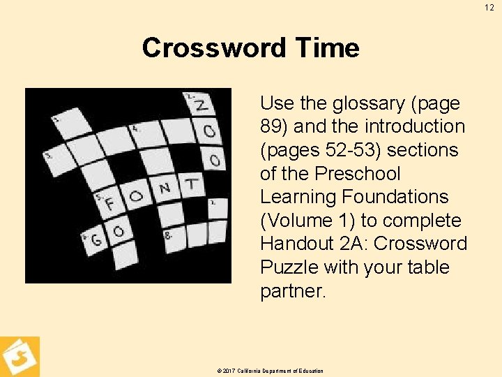 12 Crossword Time Use the glossary (page 89) and the introduction (pages 52 -53)