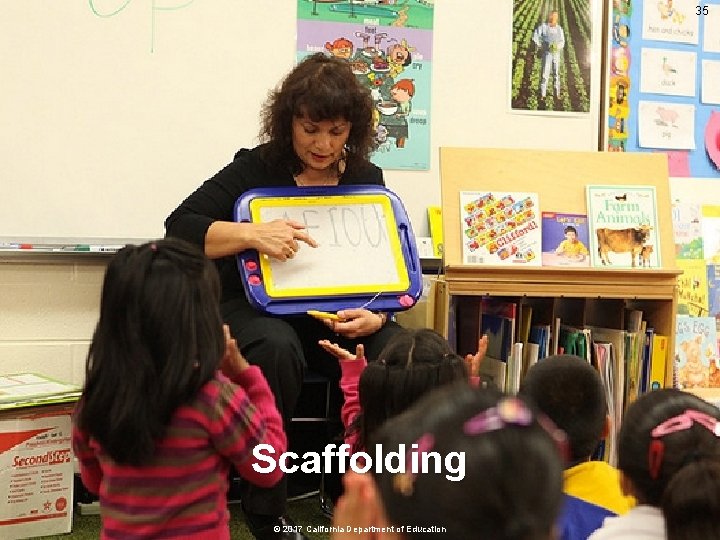 35 Scaffolding © 2017 California Department of Education 