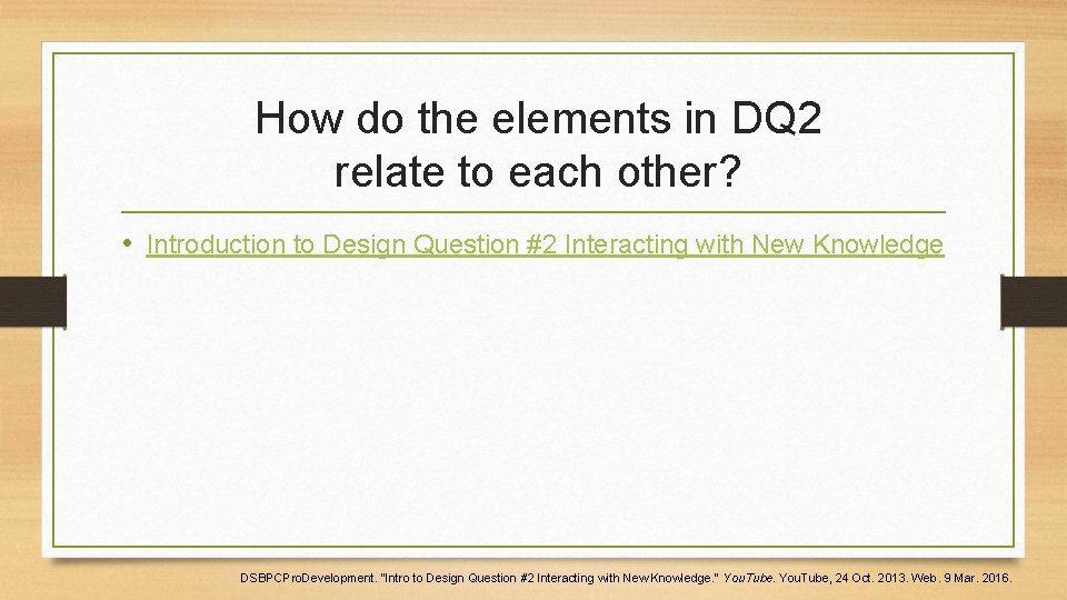 How do the elements in DQ 2 relate to each other? • Introduction to