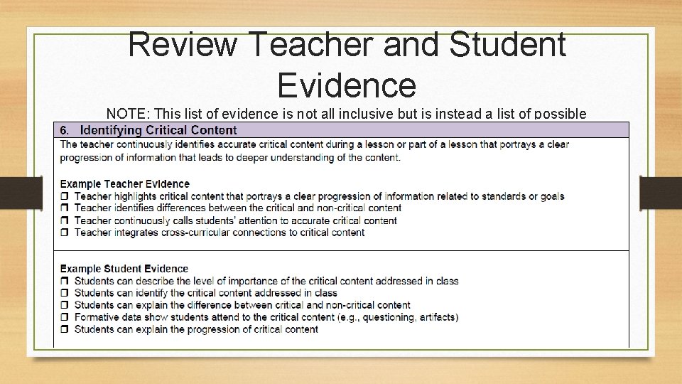 Review Teacher and Student Evidence NOTE: This list of evidence is not all inclusive