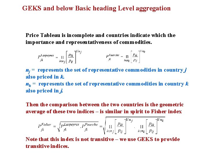 GEKS and below Basic heading Level aggregation Price Tableau is incomplete and countries indicate