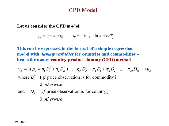 CPD Model Let us consider the CPD model: This can be expressed in the