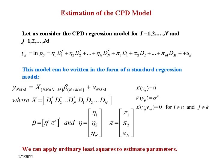Estimation of the CPD Model Let us consider the CPD regression model for I