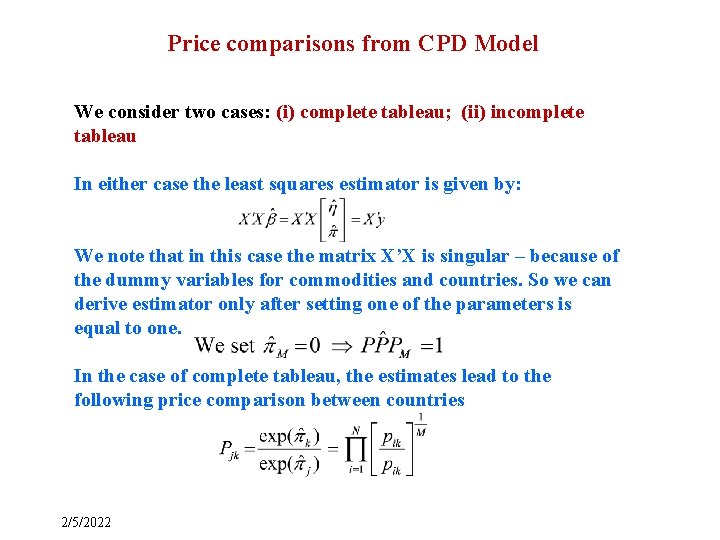 Price comparisons from CPD Model We consider two cases: (i) complete tableau; (ii) incomplete