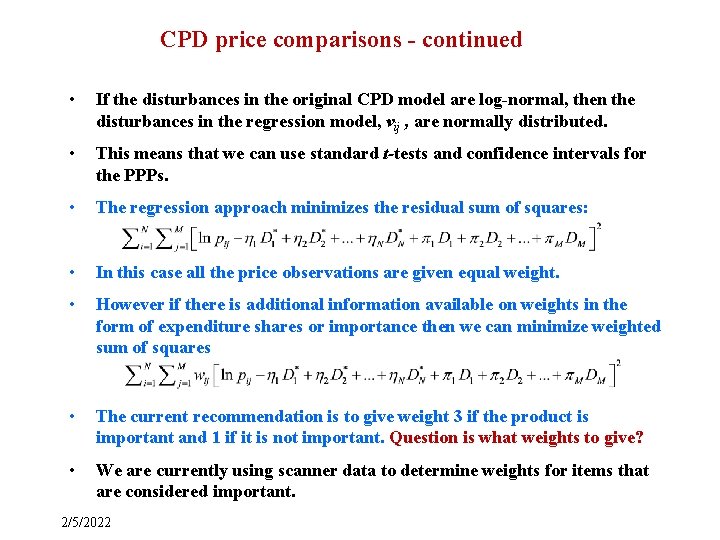 CPD price comparisons - continued • If the disturbances in the original CPD model