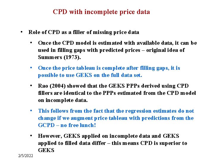 CPD with incomplete price data • Role of CPD as a filler of missing