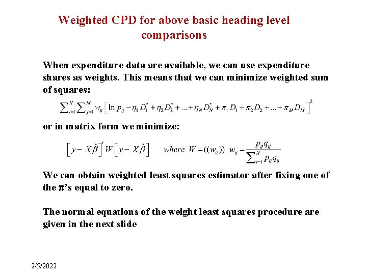 Weighted CPD for above basic heading level comparisons When expenditure data are available, we