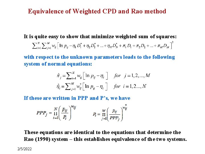 Equivalence of Weighted CPD and Rao method It is quite easy to show that