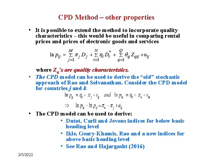 CPD Method – other properties • It is possible to extend the method to