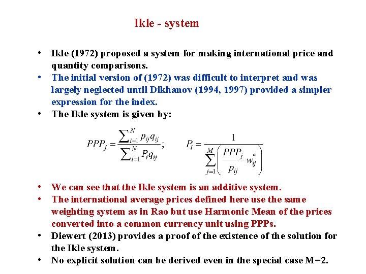 Ikle - system • Ikle (1972) proposed a system for making international price and