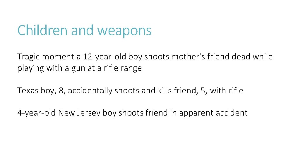 Children and weapons Tragic moment a 12 -year-old boy shoots mother's friend dead while