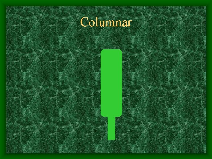 Columnar 