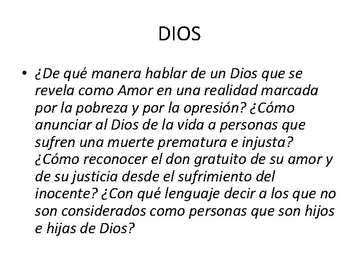 DIOS • ¿De que manera hablar de un Dios que se revela como Amor