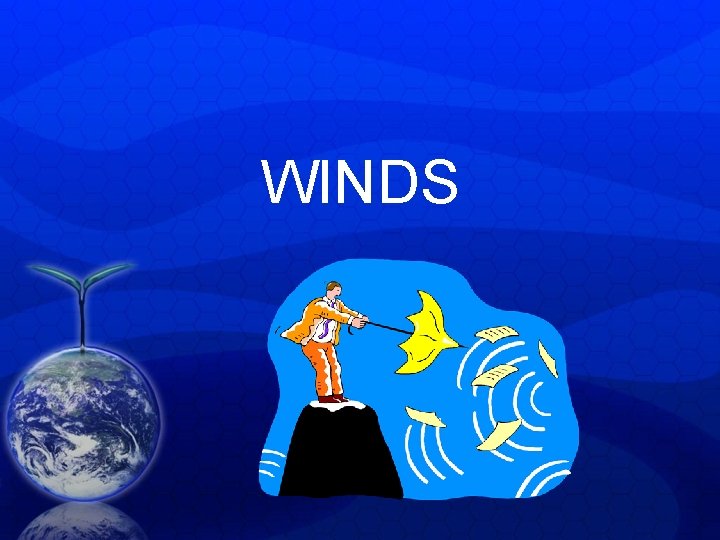WINDS WINDS