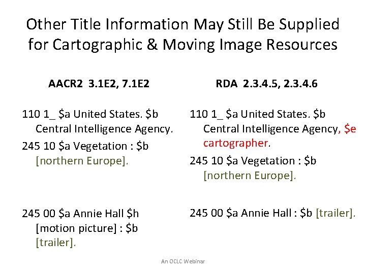 Other Title Information May Still Be Supplied for Cartographic & Moving Image Resources AACR