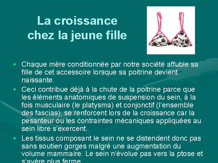 La croissance chez la jeune fille • Chaque mère conditionnée par notre société affuble