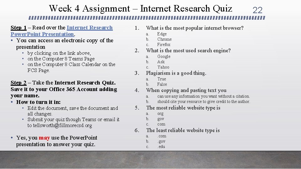 Week 4 Assignment – Internet Research Quiz Step 1 – Read over the Internet